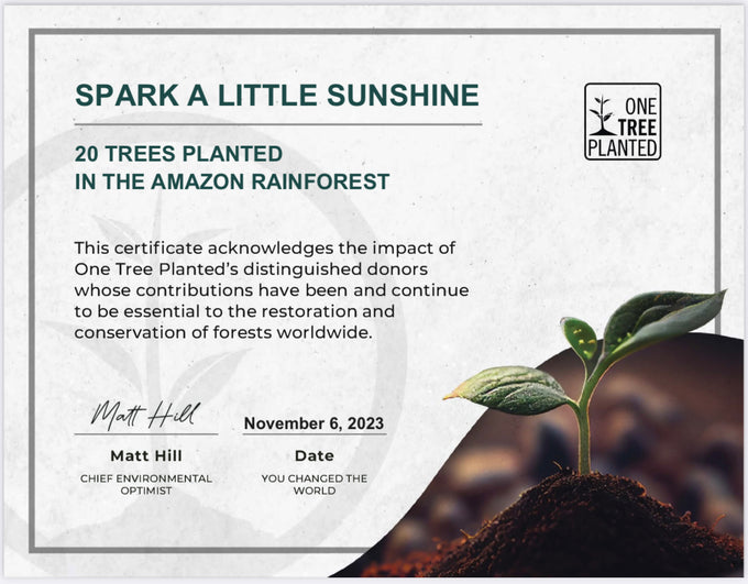  Spark A Little Sunshine and OneTreePlanted reforestation. Plant 20 trees in the Amazon Rainforest.