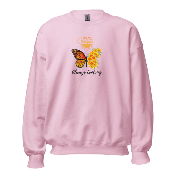 Spark A Little Sunshine Always Evolving (Orange Butterfly) (Unisex) Sweatshirt - Light Pink