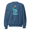 SPARK A LITTLE SUNSHINE FEEL YOUR FEELS ( UNISEX ) SWEATSHIRT (SEE MORE COLORS)