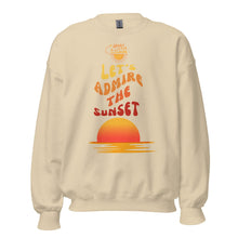  Spark A Little Sunshine Let's Admire the Sunset ( Unisex ) Sweatshirt - Sand