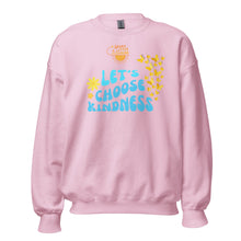  Spark A Little Sunshine Let's Choose Kindness ( Unisex ) Sweatshirt - Light Pink