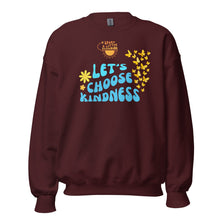  Spark A Little Sunshine Let's Choose Kindness ( Unisex ) Sweatshirt - Maroon